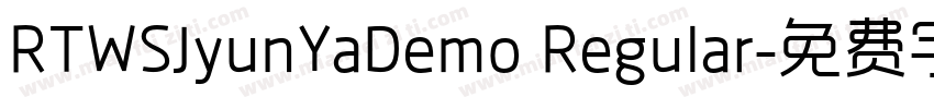 RTWSJyunYaDemo Regular字体转换